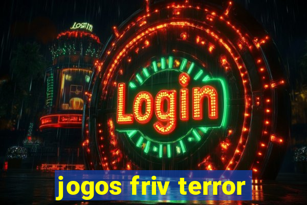 jogos friv terror